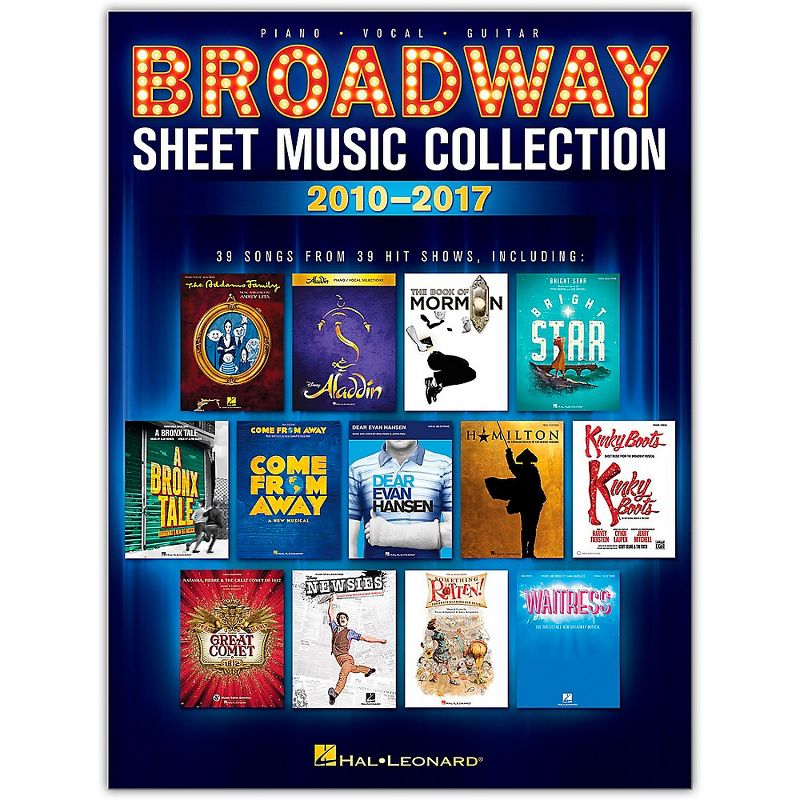 Hal Leonard Broadway Sheet Music Collection: 2010-2017 Piano/Vocal/Guitar Songbook, 1 of 2