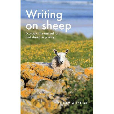 Writing on Sheep - by  William Welstead (Hardcover)