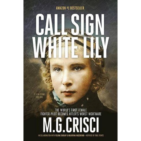 Call Sign, White Lily (5th Edition) - By M G Crisci ...