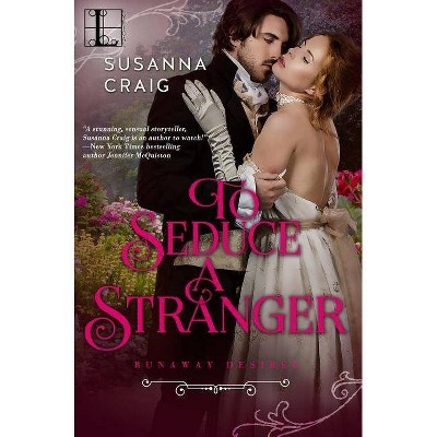 To Seduce a Stranger - by  Susanna Craig (Paperback)