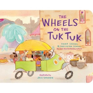 The Wheels on the Tuk Tuk - (Classic Board Books) by  Kabir Sehgal & Surishtha Sehgal (Board Book) - 1 of 1
