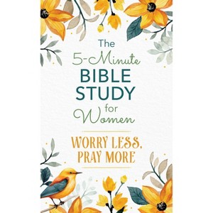 The 5-Minute Bible Study for Women: Worry Less, Pray More - by  Jean Fischer (Paperback) - 1 of 1