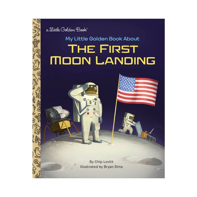 My Little Golden Book about the First Moon Landing - by  Charles Lovitt (Hardcover), 1 of 2