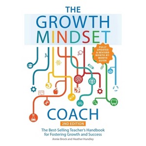 The Growth Mindset Coach, Second Edition - by  Annie Brock & Heather Hundley (Paperback) - 1 of 1