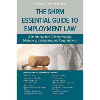 SHRM Essential Guide to Employment Law - by  Charles Fleischer (Paperback)