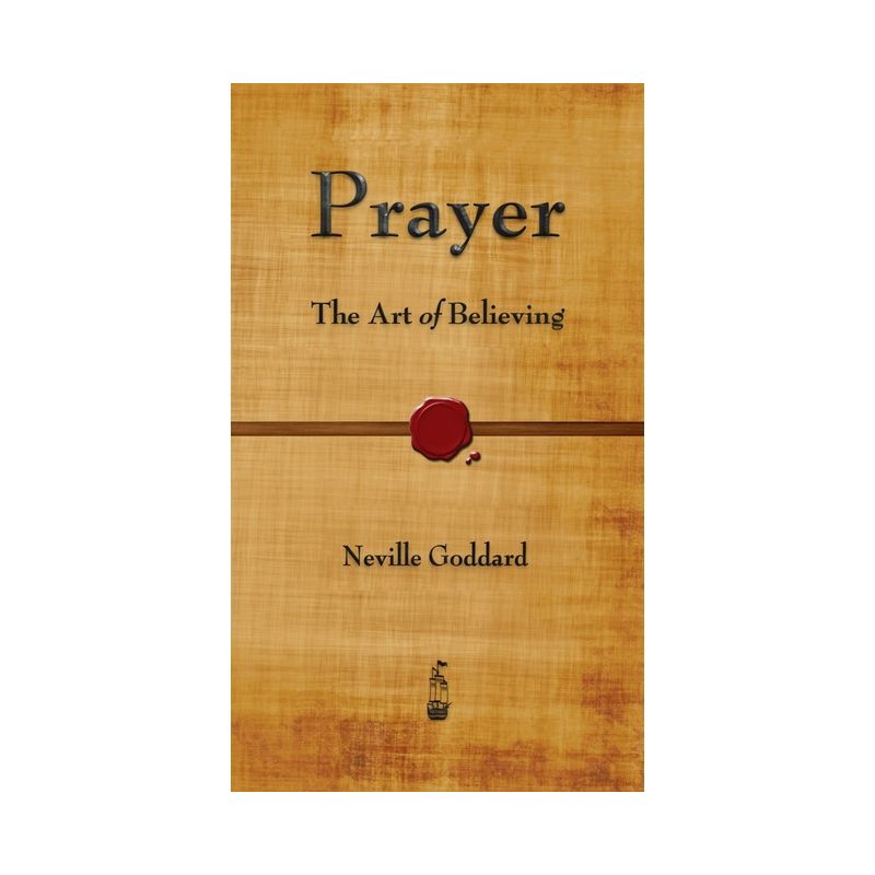 Prayer - by Neville Goddard, 1 of 2