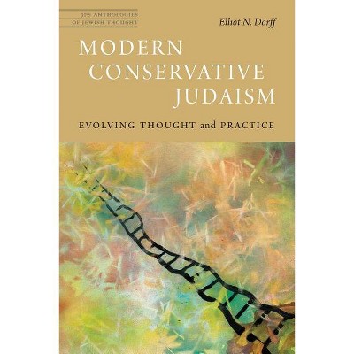 Modern Conservative Judaism - (jps Anthologies Of Jewish Thought) By ...