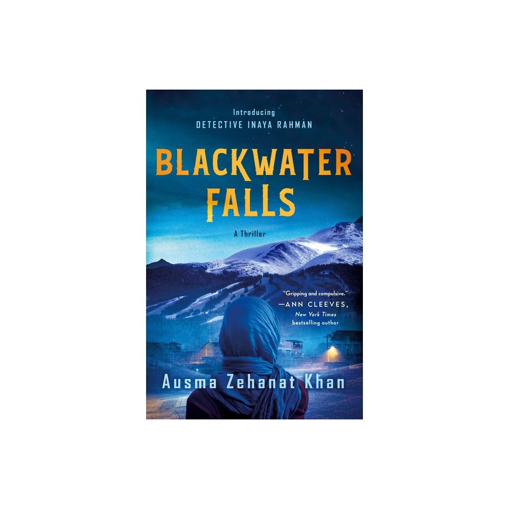 ISBN 9781250822383 product image for Blackwater Falls - by Ausma Zehanat Khan (Hardcover) | upcitemdb.com