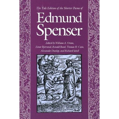 The Yale Edition of the Shorter Poems of Edmund Spenser - (Paperback)