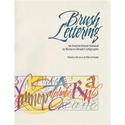 Brush Lettering - by  Marilyn Reaves (Paperback)