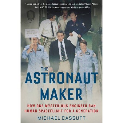 The Astronaut Maker - by  Michael Cassutt (Paperback)