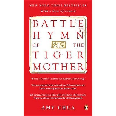 Battle Hymn of the Tiger Mother (Paperback) by Amy Chua