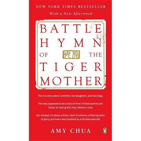 Battle Hymn Of The Tiger Mother Paperback By Amy Chua Target