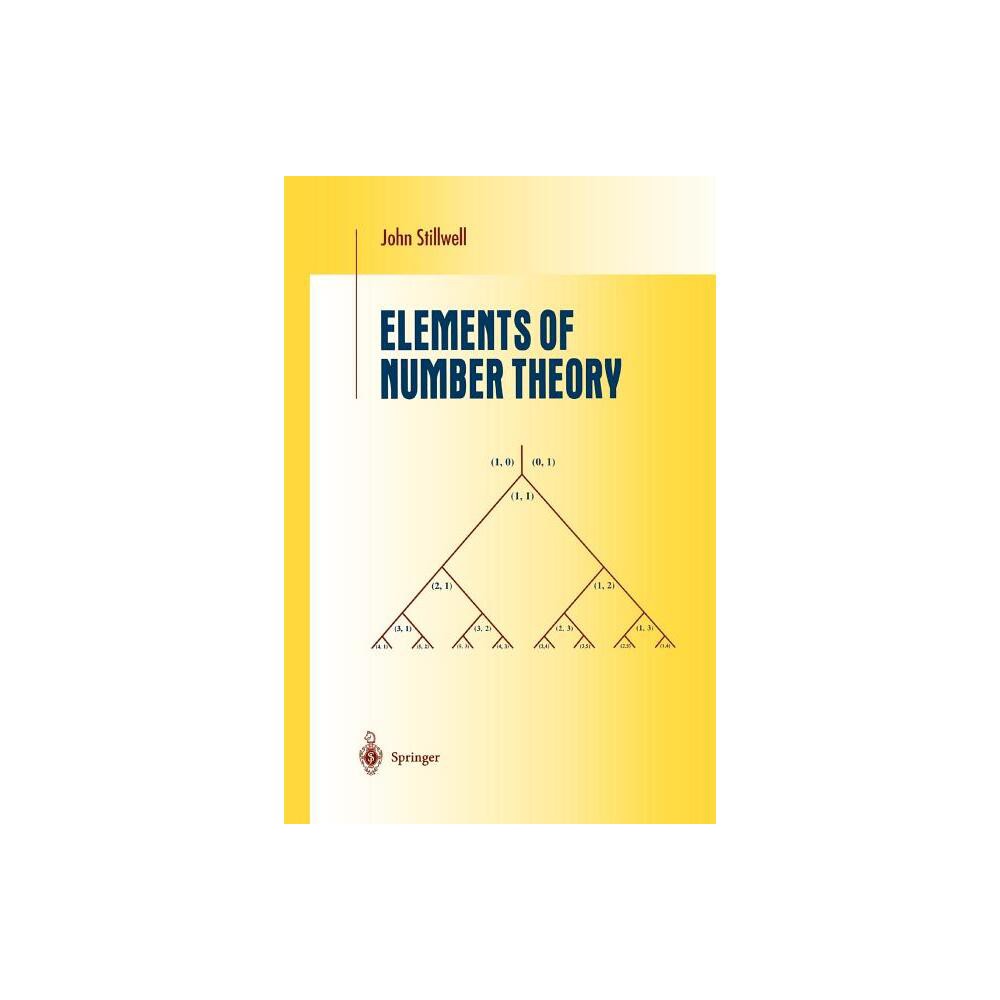 Elements of Number Theory - (Undergraduate Texts in Mathematics) by John Stillwell (Paperback)