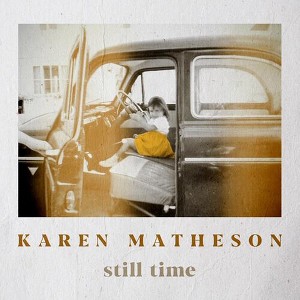 Karen Matheson - Still Time (CD) - 1 of 1