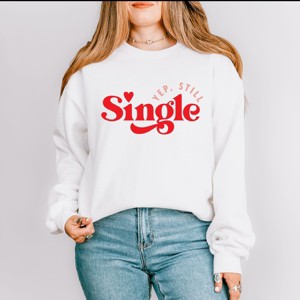 Simply Sage Market Yep Still Single Sweatshirt - 1 of 4