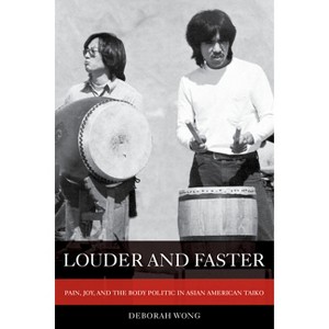 Louder and Faster - (American Crossroads) by  Deborah Wong (Paperback) - 1 of 1