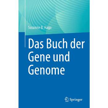 Das Buch Der Gene Und Genome - by  Susanne B Haga (Paperback)