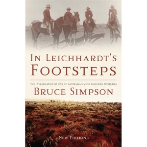 In Leichhardts Footsteps - by  Bruce Simpson (Paperback) - 1 of 1