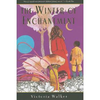 The Winter of Enchantment - by  Victoria Walker (Hardcover)