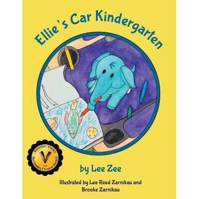 Ellie's Car Kindergarten - by  Lee Zee (Paperback)