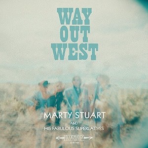 Marty Stuart - Way Out West - 1 of 1