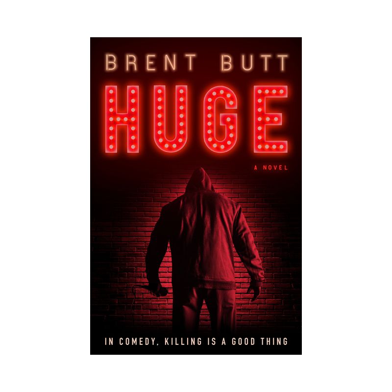 Huge - by  Brent Butt (Paperback), 1 of 2