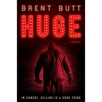 Huge - by  Brent Butt (Paperback)