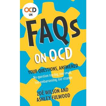 FAQs on Ocd - by  Ashley Fulwood & Zoe Wilson (Paperback)