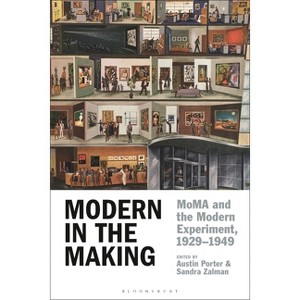Modern in the Making - by  Austin Porter & Sandra Zalman (Paperback) - 1 of 1