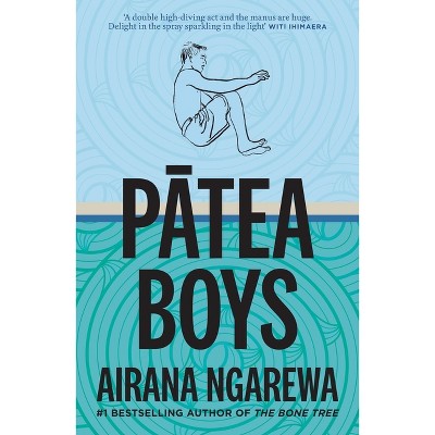 Patea Boys - by  Airana Ngarewa (Paperback)