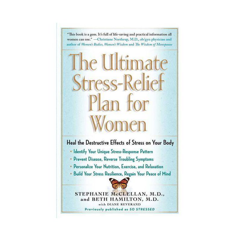 The Ultimate Stress-Relief Plan for Women - by  Stephanie McClellan & Beth Hamilton (Paperback), 1 of 2