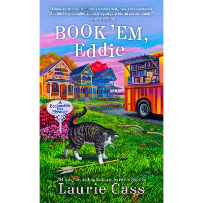 Book 'Em, Eddie - (Bookmobile Cat Mystery) by  Laurie Cass (Paperback)