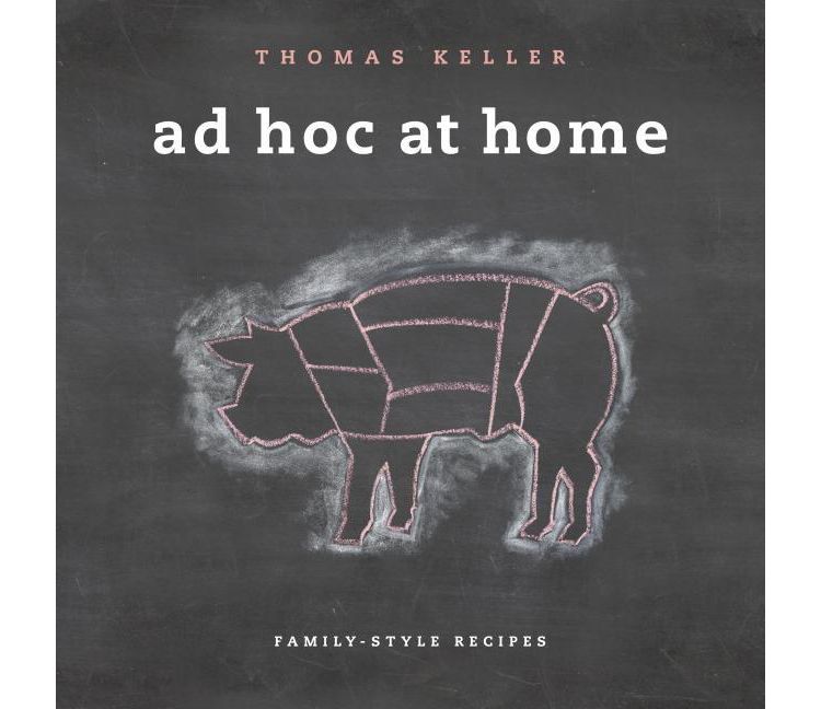 AD Hoc at Home - Thomas Keller