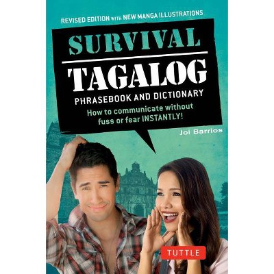 Survival Tagalog Phrasebook & Dictionary - by  Joi Barrios (Paperback)