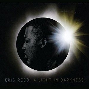 Eric Reed - A Light In Darkness (CD) - 1 of 1