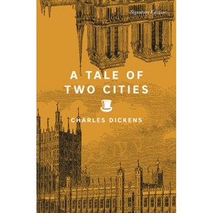 A Tale of Two Cities - (Signature Editions) by Charles Dickens