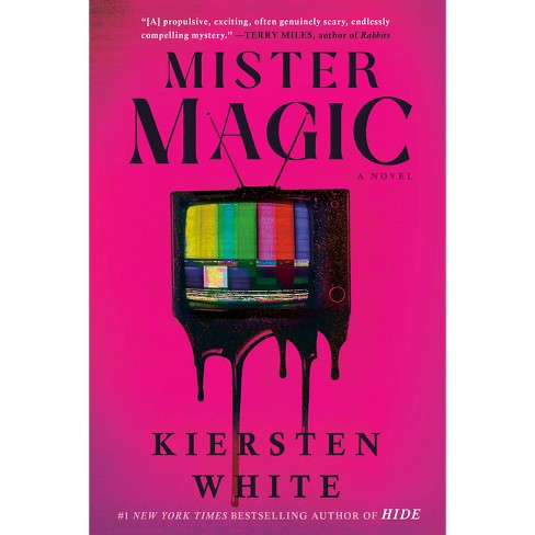 Mister Magic - By Kiersten White (paperback) : Target