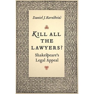 Kill All the Lawyers? - by  Daniel Kornstein (Paperback) - 1 of 1