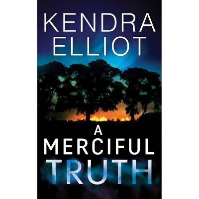  A Merciful Truth - (Mercy Kilpatrick) by  Kendra Elliot (Paperback) 