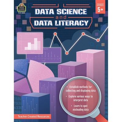 Teacher Created Resources® Data Science and Data Literacy, Grade 5+