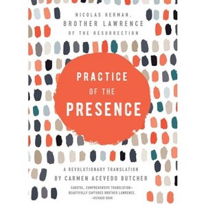Practice of the Presence - by  Brother Lawrence of the Resurrection (Hardcover) - 1 of 1