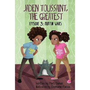 Muffin Wars - (Jaden Toussaint, the Greatest) by  Marti Dumas (Paperback) - 1 of 1