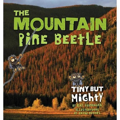 The Mountain Pine Beetle - (Pruett) by  Kay Turnbaugh (Paperback)