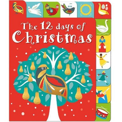 The 12 Days of Christmas - (Lift-The-Flap Tab Books) by  Roger Priddy (Board Book)