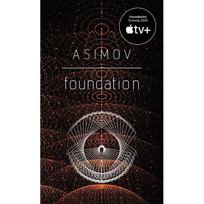 Foundation - by  Isaac Asimov (Paperback)