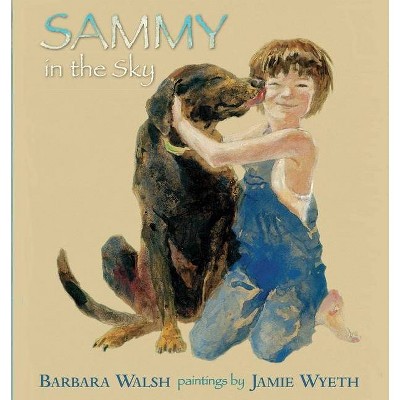 Sammy in the Sky - by  Barbara Walsh (Paperback)