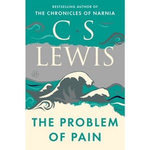 The Problem of Pain - by  C S Lewis (Paperback) - 1 of 1