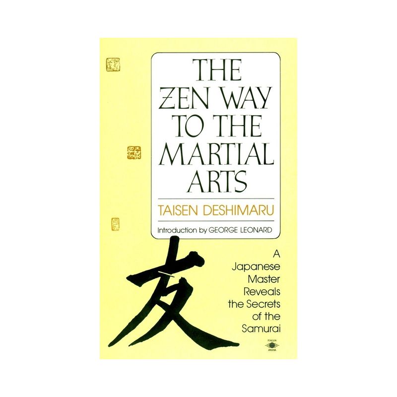 The Zen Way to Martial Arts - (Compass) by  Taisen Deshimaru (Paperback), 1 of 2