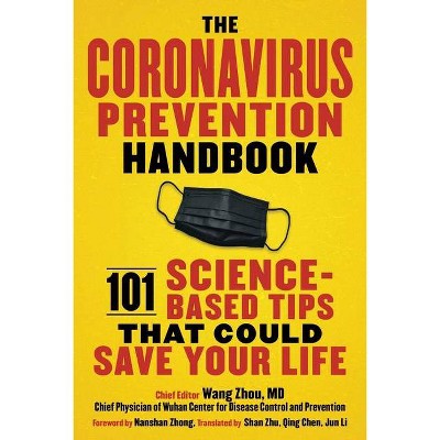 The Coronavirus Prevention Handbook - by  Wang Zhou (Paperback)